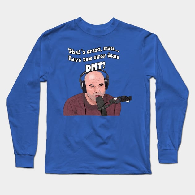 joerogan podcast Long Sleeve T-Shirt by MustGoon